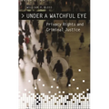 Under a Watchful Eye: Privacy Rights and Criminal Justice