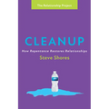 Cleanup: How Repentance Restores Relationships