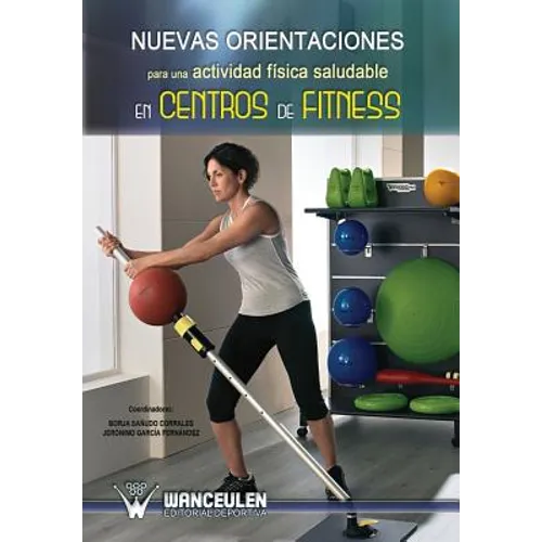 Nuevas orientaciones para una actividad fisica saludable en centros de fitness