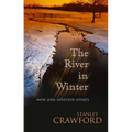The River in Winter: New and Selected Essays