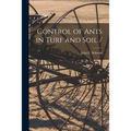 Control of Ants in Turf and Soil /