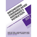 Implementing Standards-Based Mathematics Instruction: A Casebook for Professional Development