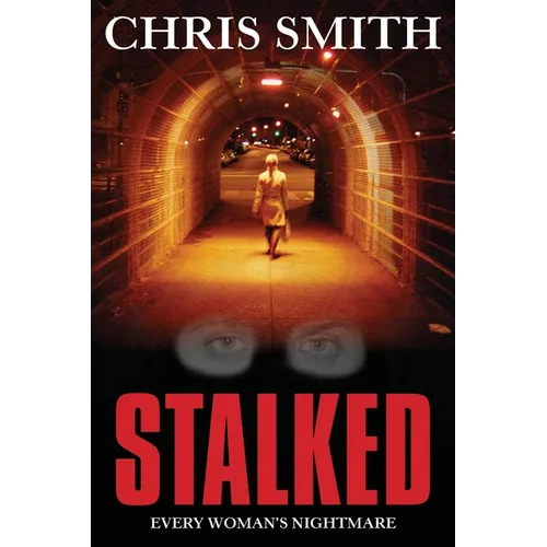 Stalked: Every women's nightmare