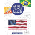 World Flags: Color By Number For Adults: Bring The Country Flags To Life With This Fun And Relaxing Coloring Book