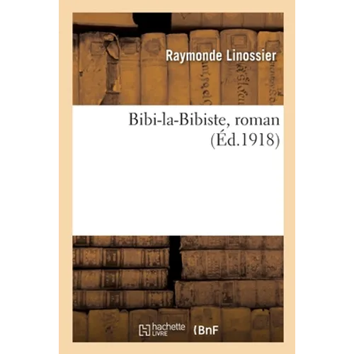 Bibi-la-Bibiste, roman
