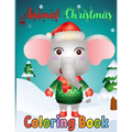 Animal Christmas Coloring Book: 50 Christmas Coloring Pages for Kids