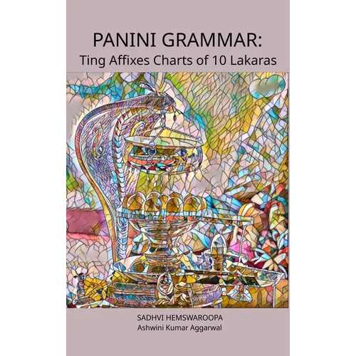 Panini Grammar: Ting Affixes Charts of 10 Lakaras