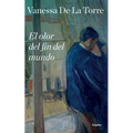 El Olor del Fin del Mundo / The Scent of the End of the World
