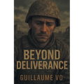 Beyond Deliverance