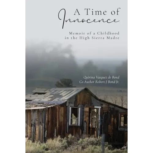 A Time of Innocence: Memoir of a Childhood in the High Sierra Madre