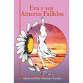 Eva y sus Amores Fallidos