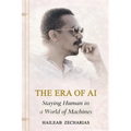 THE ERA OF AI - Staying Human in a World of Machines