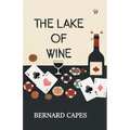 The Lake Of Wine