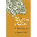 Buddhism in China: A Historical Survey
