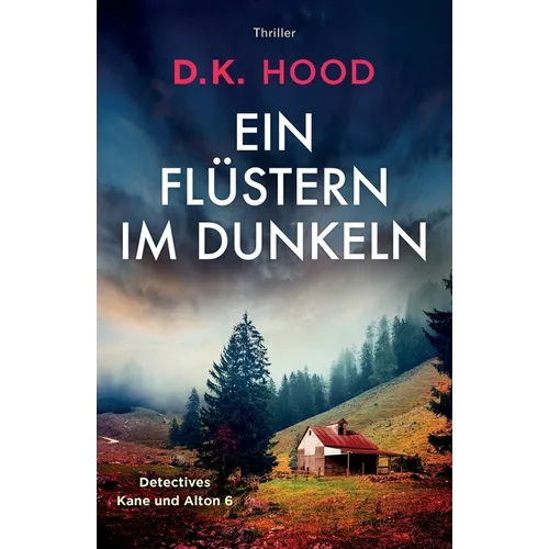 Ein Flüstern im Dunkeln: Thriller