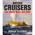 British Cruisers: Two World Wars and After
