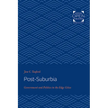 Post-Suburbia: Government and Politics in the Edge Cities