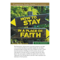 How To Stay in a Place of Faith Study Guide