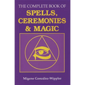 The Complete Book of Spells, Ceremonies and Magic
