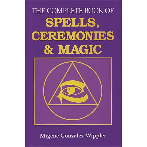 The Complete Book of Spells, Ceremonies and Magic