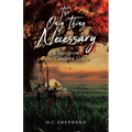The Only Thing Necessary: A Tale from the Cameron Line