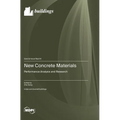 New Concrete Materials: Performance Analysis and Research