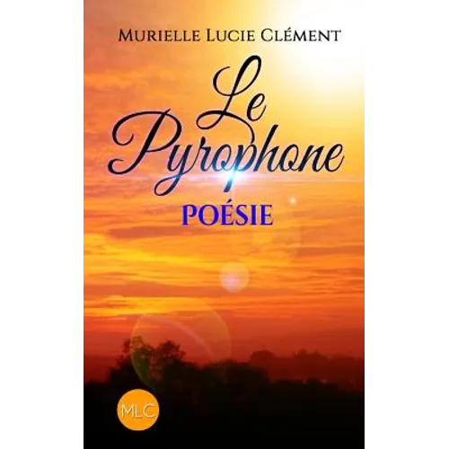 Le Pyrophone: Poésie