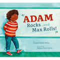 Adam Rocks...and Max Rolls!