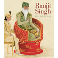 Ranjit Singh: Sikh, Warrior, King