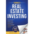 Turnkey Real Estate Investing: Overcome Analysis Paralysis: Proven Strategies to Sidestep Costly Mistakes and Buy Your First Rental Property to Establ