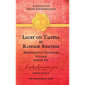 Light on Tantra in Kashmir Shaivism - Volume 4 - Chapter Five
