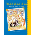 Flicka, Ricka, Dicka and the Three Kittens