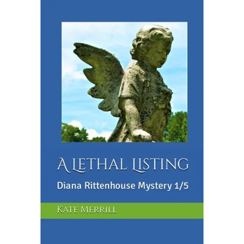 A Lethal Listing: Diana Rittenhouse Mystery 1/5