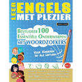 Leer Engels Met Plezier - Voor Kinderen: Van Alle Leeftijden - Bestudeer 100 Essentiële Onderwerpen Met Woordzoekers - Vol.1