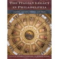 The Italian Legacy in Philadelphia: History, Culture, People, and Ideas