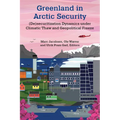 Greenland in Arctic Security: (De)Securitization Dynamics Under Climatic Thaw and Geopolitical Freeze