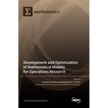 Development and Optimization of Mathematical Models for Operations Research