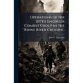 Operations of the 1117th Engineer Combat Group in the Rhine River Crossing