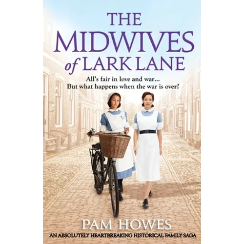 The Midwives of Lark Lane: An absolutely heartbreaking historical family saga