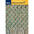 Il Marocco Andaluso: Alla scoperta di un arte del vivere