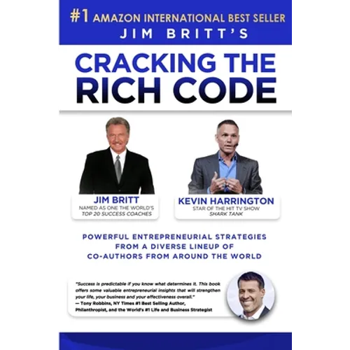 Cracking the Rich Code Vol 3: Powerful entrepreneurial strategies and insights from a diverse lineup up coauthors from around the world