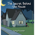 The Secret Behind the House