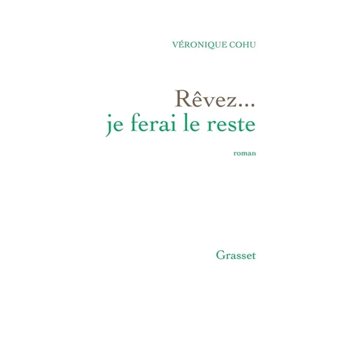 Revez... Je Ferai Le Reste