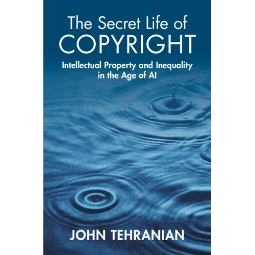 The Secret Life of Copyright