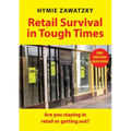 Retail Survival in Tough Times: Are you staying in retail or getting out?
