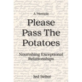 Please Pass The Potatoes