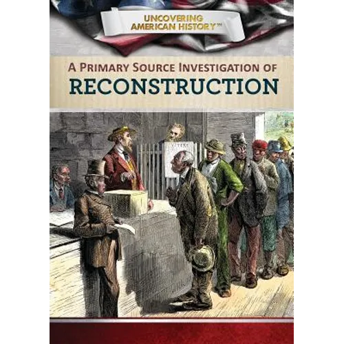 A Primary Source Investigation of Reconstruction - Library Binding