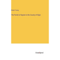 The Parish of Spynie in the County of Elgin