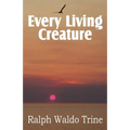 Every Living Creature, Heart-Training Through the Animal World