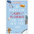 111 Places for Kids in Chicago That You Must Not Miss